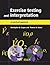 Exercise Testing and Interpretation by Christopher B. Cooper