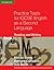 Practice Tests for IGCSE English as a Second Language: Reading and Writing Book 1