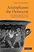 Aristophanes the Democrat by Keith C. Sidwell