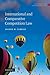 International and Comparative Competition Law (Antitrust and Competition Law)