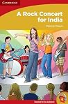 A Rock Concert for India (Readers for Teens) A Rock Concert for India (Readers for Teens)