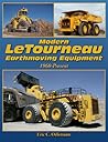 Modern LeTourneau Earthmoving Equipment: 1968 - Present