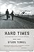 Hard Times: An Illustrated Oral History of the Great Depression