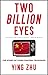 Two Billion Eyes: The Story...