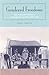 Gendered Freedoms: Race, Rights, and the Politics of Household in the Delta, 1861-1875 (Southern Dissent)