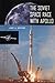 The Soviet Space Race with Apollo by Asif A. Siddiqi