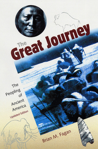 The Great Journey: The Peopling of Ancient America (Paperback)