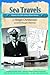 Sea Travels: Memoirs of a 20th Century Master Mariner