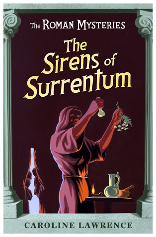 The Sirens of Surrentum (The Roman Mysteries, #11)