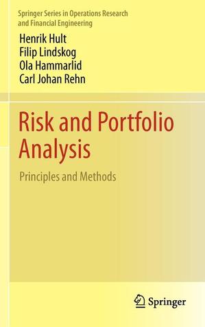 Risk and Portfolio Analysis: Principles and Methods (Springer Series in Operations Research and Financial Engineering)