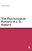 The Psychological Fictions of J. G. Ballard (Continuum Literary Studies)