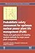 Probabilistic Safety Assessment for Optimum Nuclear Power Plant Life Management (PLiM): Theory and Application of Reliability Analysis Methods for ... (Woodhead Publishing Series in Energy)