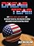 Dream Team: How Michael, Magic, Larry, Charles, and the Greatest Team of All Time Conquered the World and Changed the Game of Basketball Forever: Library Edition