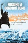 Forging a Common Bond: Labor and Environmental Activism during the BASF Lockout (New Perspectives on the History of the South)