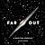 Far Out by Michael  Benson
