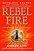 Rebel Fire by Andrew  Lane