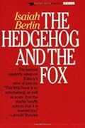 The Hedgehog and the Fox: An Essay on Tolstoy's View of History