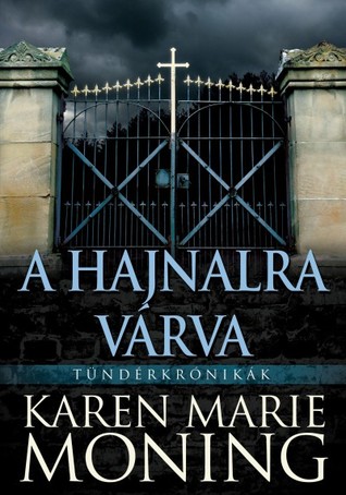 A hajnalra várva (Fever, #3)
