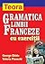 Gramatica limbii franceze cu exercitii