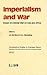 Imperialism and War: Essays on Colonial Wars in Asia and Africa (Comparative Studies in Overseas History)