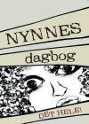 Nynnes dagbog  - Det hele! (Unknown Binding)