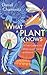What a Plant Knows: A Field Guide to the Senses