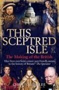 This Sceptred Isle: The Making of the British