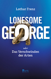 Lonesome George oder Das Verschwinden der Arten (Hardcover)