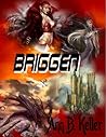 Briggen by Ann B. Keller