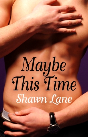 Maybe This Time (Kindle Edition)