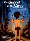 The Secret of the Cave and Other Stories for Young Readers