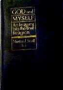 God and Myself: An Inquiry Into the True Religion