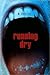 Running Dry
