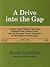 A Drive into the Gap by Kevin Guilfoile