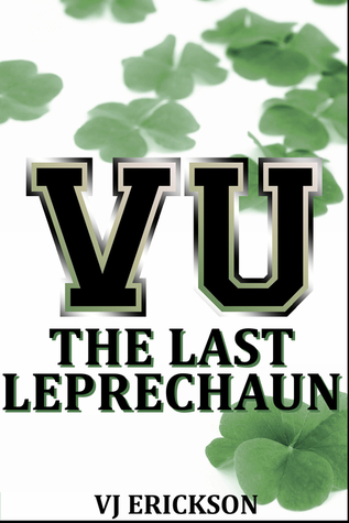 The Last Leprechaun (Vampire University, #2)