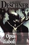 Opus Diaboli by Karlheinz Deschner Opus Diaboli by Karlheinz Deschner