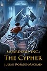 The Cypher by Julian Rosado-Machain