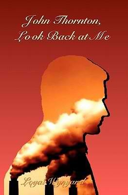 John Thornton, Look Back at Me (Kindle Edition)