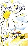 About That Man by Sherryl Woods