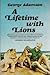 A Lifetime With Lions