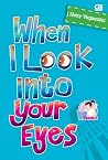 When I Look Into Your Eyes