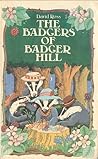 The Badgers of Badger Hill by David Ross