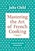 Mastering the Art of French...