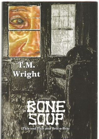Bone Soup: This and That Bric-a-brac (Hardcover)