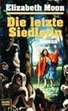 Die Letzte Siedlerin