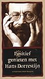 Positief genieten met Hans Dorrestijn
