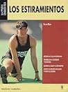 Los estiramientos (Fitness y condicion fisica / Fitness and Physical Condition) (Spanish Edition)
