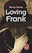 Loving Frank (Le Livre De Poche) (French Edition)