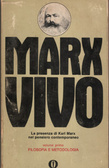 Marx vivo. La presenza di Karl Marx nel pensiero contemporaneo. Vol. I: Filosofia e metodologia