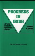 Progress in Irish: A Graded Course for Beginners and Revision (Paperback)